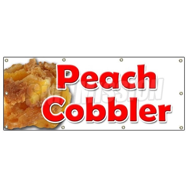 PEACH COBBLER BANNER SIGN peaches pie bakery crumble crust filling